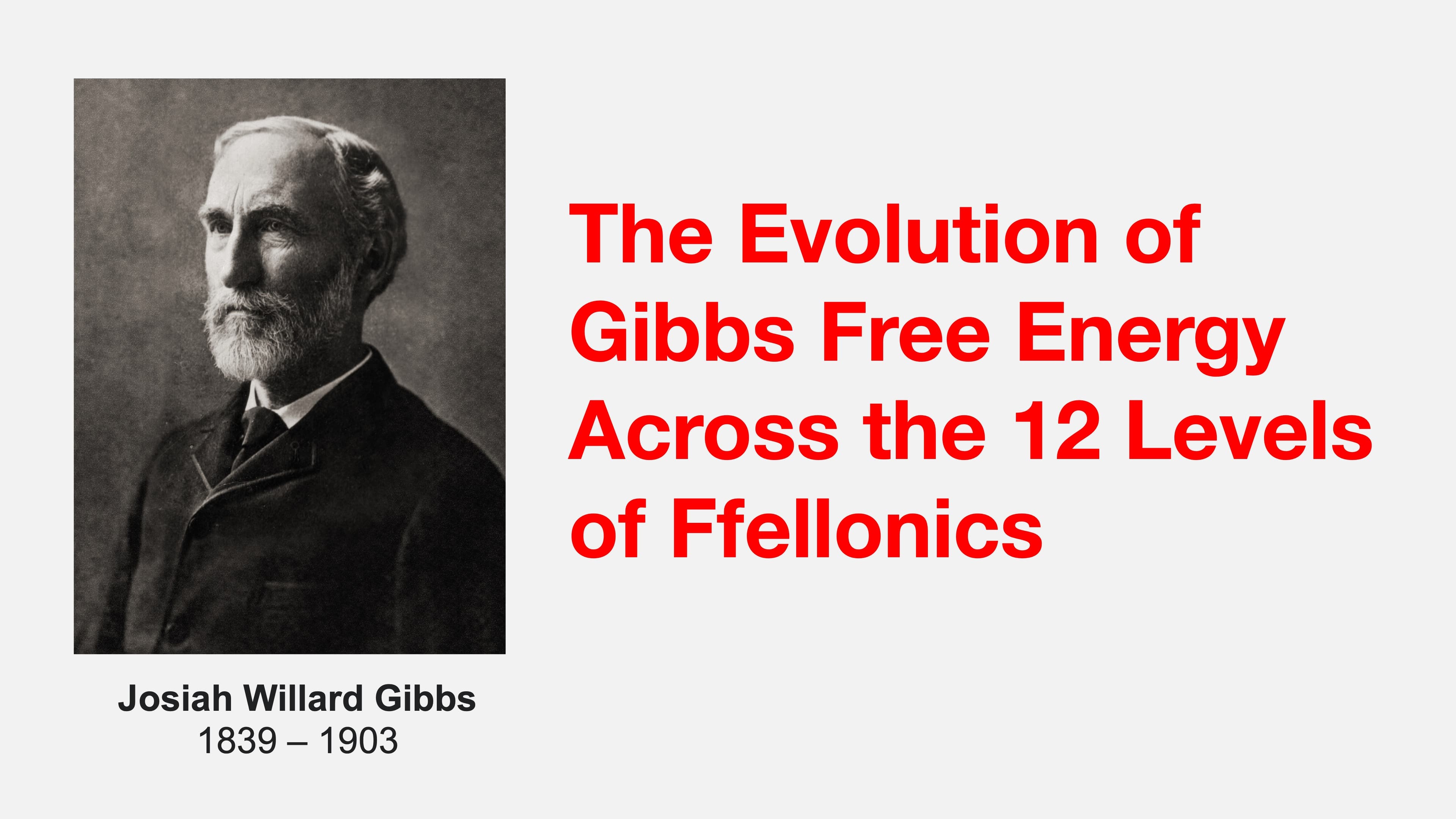The Evolution of Gibbs Free Energy Across the 12 Levels of Ffellonics