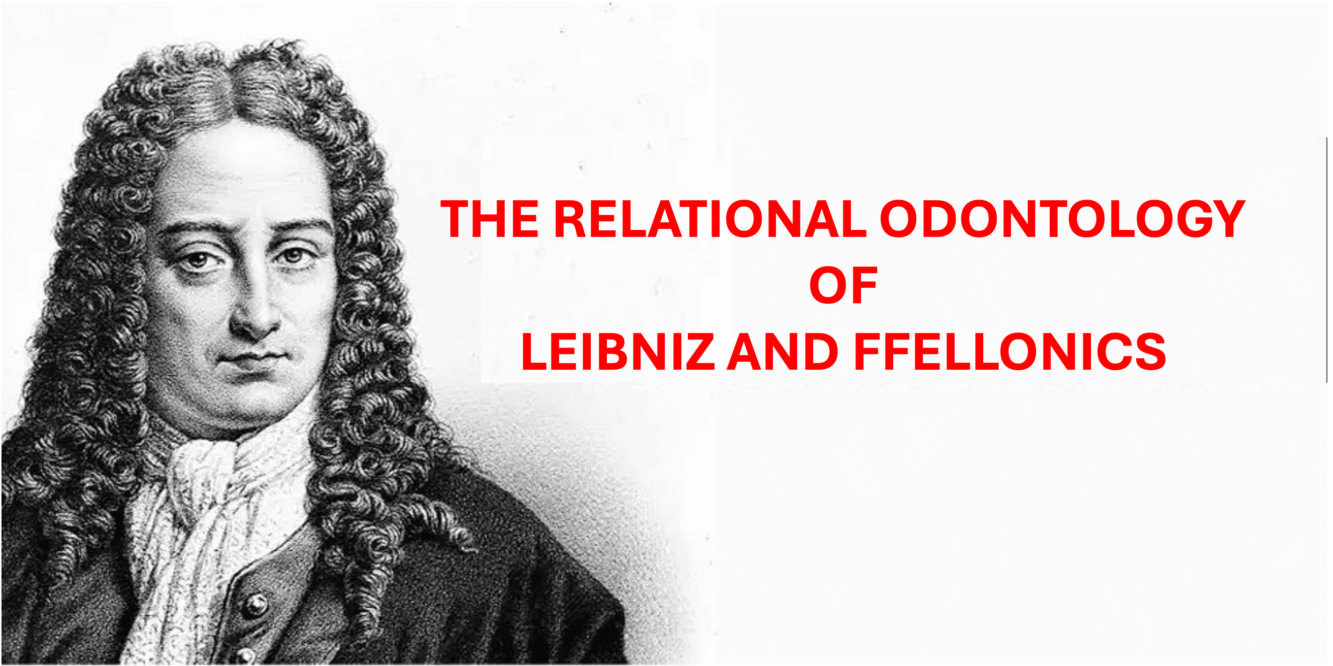 From One Touch Comes Everything: Ffellonics and Leibniz’s Relational Ontology